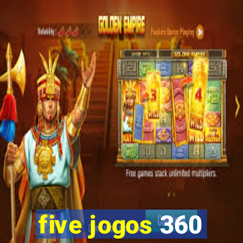 five jogos 360